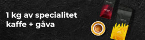 1 kg av specialitet kaffe + gåva