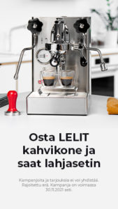 Osta LELIT kahvikone ja saat lahjasetin