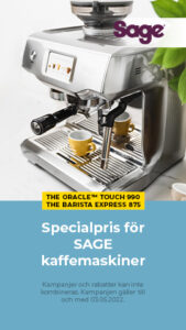 Specialpris för SAGE kaffemaskiner.