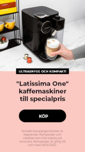 Specialpris för "Latissima One" kapselkaffemaskiner