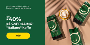 Upp till -40% på CAPRISSIMO "Italiano" kaffe
