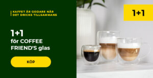 1+1 för COFFEE FRIEND'S glas
