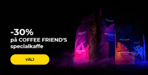 -30 % på COFFEE FRIEND specialkaffe