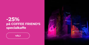 -25 % på COFFEE FRIEND specialkaffe