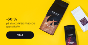 -30 % på alla COFFEE FRIEND'S specialkaffe