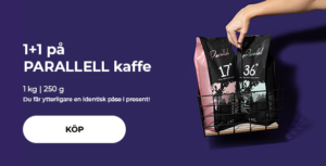 1+1 på PARALLELL kaffe