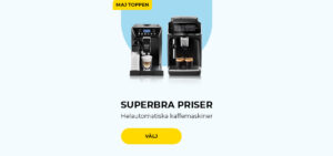 SUPERBRA PRISER Helautomatiska kaffemaskiner